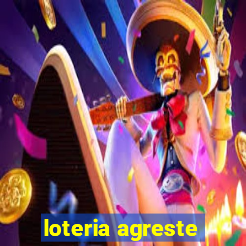 loteria agreste